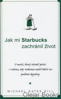 Jak mi Starbucks zachránil život