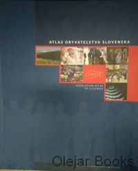 Atlas obyvateľstva slovenska / Population Atlas of Slovakia