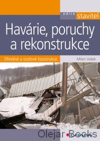 Havárie, poruchy a rekonstrukce