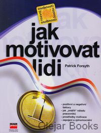 Jak motivovat lidi