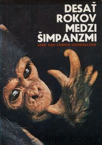 Desať rokov medzi šimpanzmi