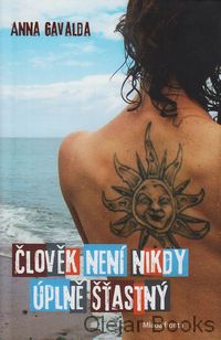 Člověk není nikdy úplně šťastný