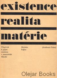 Existence, realita, matérie