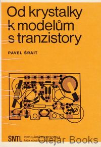 Od krystalky k modelum s tranzistory