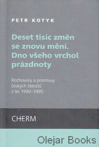 Deset tisíc změn se znovu mění. Dno všeho vrchol prázdnoty
