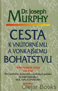 Cesta k vnútornému a vonkajšiemu bohatstvu