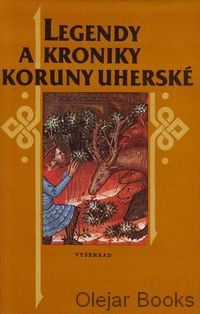 Legendy a kroniky koruny Uherské