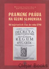 Pramene práva na území Slovenska I. 