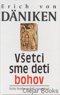 Všetci sme deti bohov