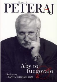 Kamil Peteraj: Aby to fungovalo