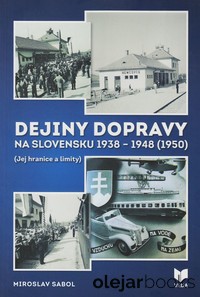 Dejiny dopravy na Slovensku 1938-1948 (1950)