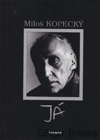 Miloš Kopecký - Já