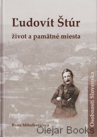 Ľudovít Štúr, život a pamätné miesta