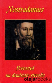 Nostradamus - Proroctvá na dvadsiate storočie