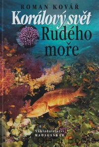 Korálový svět Rudého moře