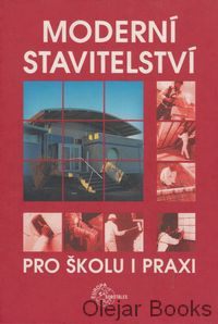 Moderní stavitelství pro školu i praxi