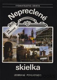 Nepreclené skielka