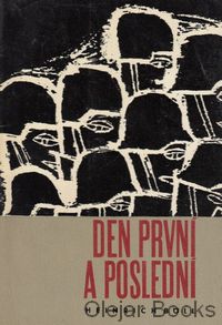 Den první a poslední