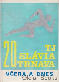 TJ Slávia Trnava včera a dnes