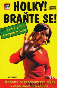 Holky, braňte se!