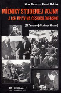 Míľniky studenej vojny a ich vplyv na Československo
