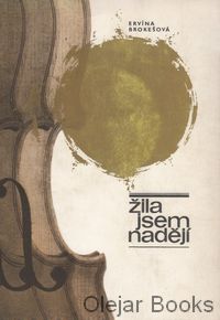 Žila jsem nadějí