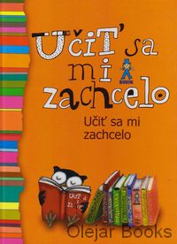 Učiť sa mi zachcelo