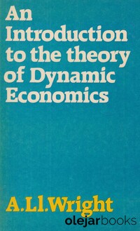 An Introduction to the theory of Dynamic Economics