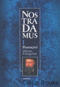 Nostradamus I. Proroctví