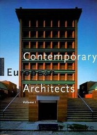Contemporary European Architects vol 1