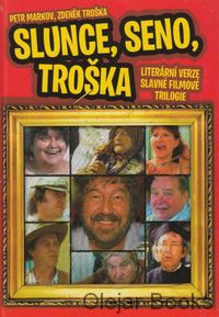 Slunce, seno, Troška