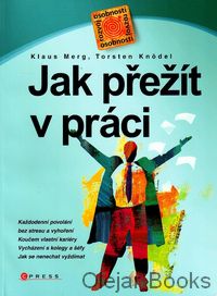 Jak přežít v práci