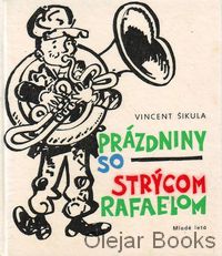 Prázdniny so strýcom Rafaelom