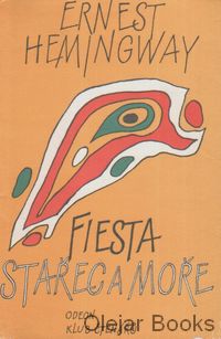 Fiesta (I slunce vychází); Stařec a moře
