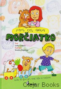 Mami, oci, chceme morčiatko