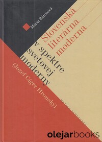 Slovenská literárna moderna v spektre svetovej moderny (Jozef Cíger Hronský)