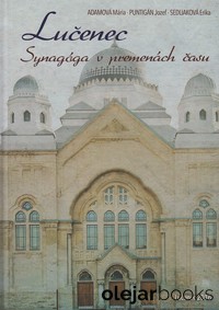 Lučenec - Synagóga v premenách času
