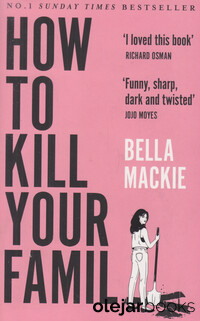 How to Kill Your Family