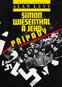 Simon Wiesenthal a jeho případy