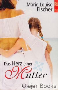 Das Herz einer Mutter