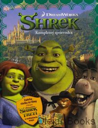 Shrek - kompletný sprievodca