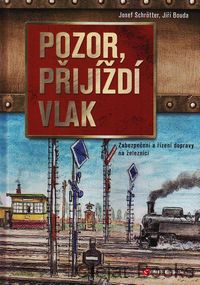 Pozor, přijíždí vlak