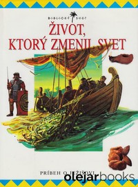 Život, ktorý zmenil svet
