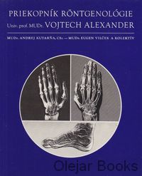 Priekopník röntgenológie Univ. prof. MUDr. Vojtech Alexander