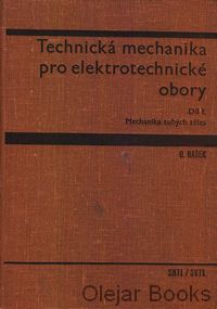 Technická mechanika pro elektrotechnické obory I.