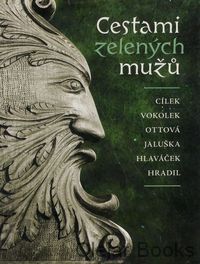 Cestami zelených mužů