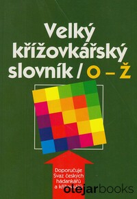 Velký křížovkařský slovník O-Ž