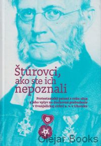 Štúrovci, ako ste ich nepoznali