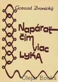 Napárať čím viac lyka