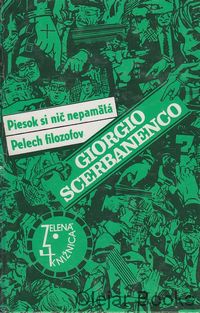 Piesok si nič nepamätá; Pelech filozofov